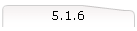 5.1.6