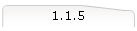 1.1.5